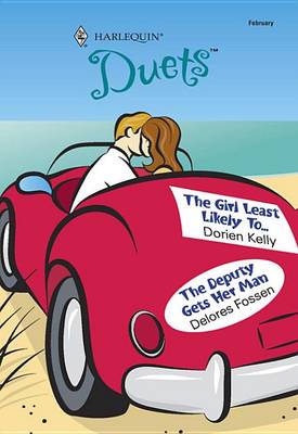 Book cover for The Girl Least Likely to & the Deputy Gets Her Man