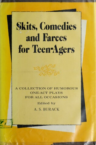 Cover of Skits, Comedies and Farces for Teen-Agers