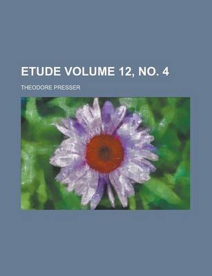 Book cover for Etude Volume 12, No. 4