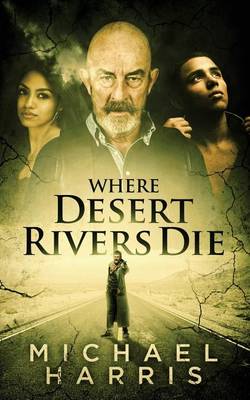 Book cover for Where Desert Rivers Die