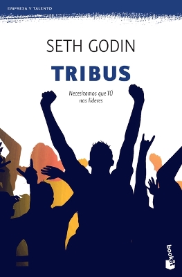 Book cover for Tribus: Necesitamos Que Tú Nos Lideres / Tribes: We Need You to Lead Us (Marketing Y Ventas)