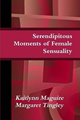 Book cover for Serendipitous Moments of Female Sensuality