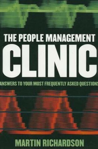 Cover of People Management Clinic, The: Answers to Your Most Frequently Asked Questions