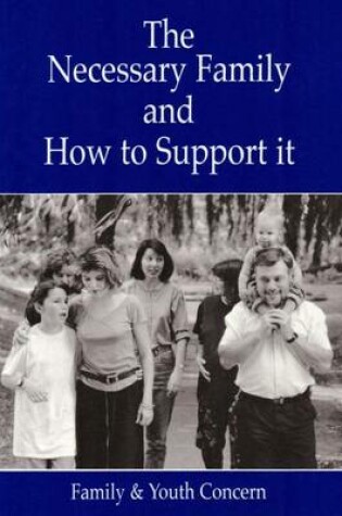 Cover of The Necessary Family and How to Support it