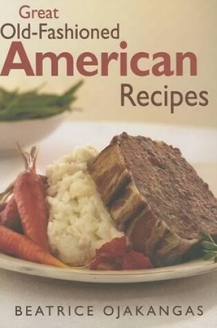 Cover of Great Old-Fashioned American Recipes