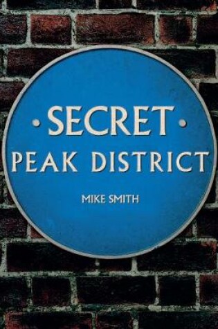 Cover of Secret Peak District