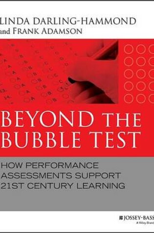 Cover of Beyond the Bubble Test: How Performance Assessments Support 21st Century Learning