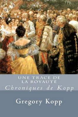 Book cover for Une Trace de la Royaute
