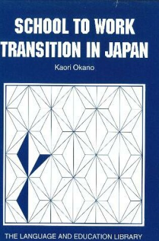 Cover of School to Work Transition in Japan