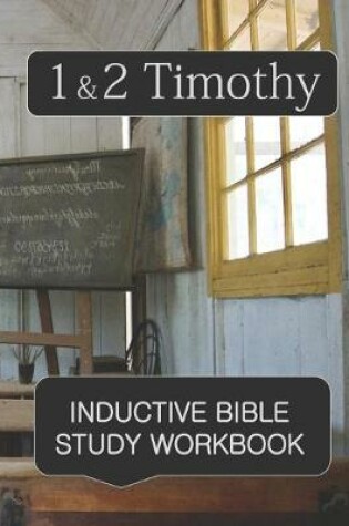 Cover of 1 & 2 Timothy Inductive Bible Study Workbook