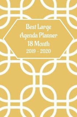 Cover of Best Large Agenda Planner 18 Month