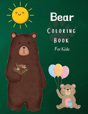 Book cover for Bear Coloring Book For Kids