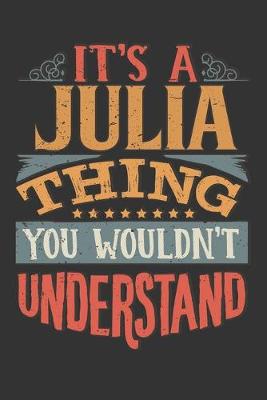 Book cover for Its A Julia Thing You Wouldnt Understand