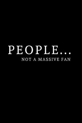 Book cover for People - Not a massive fan