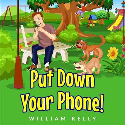 Cover of Put Down Your Phone!