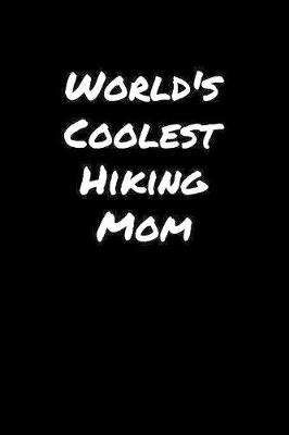 Book cover for World's Coolest Hiking Mom