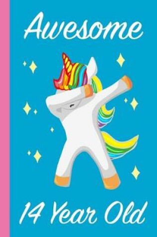 Cover of Awesome 14 Year Old Dabbing Unicorn