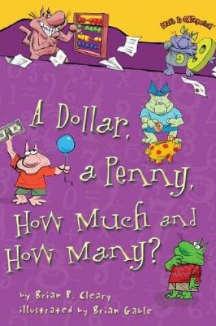 Cover of A Dollar, a Penny, How Much and How Many?