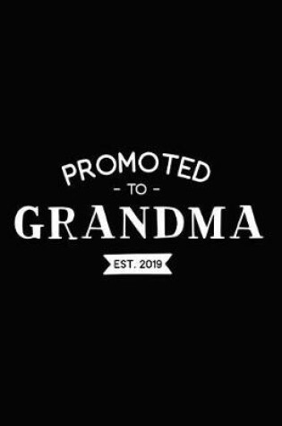 Cover of Promoted to Grandma - Est. 2019