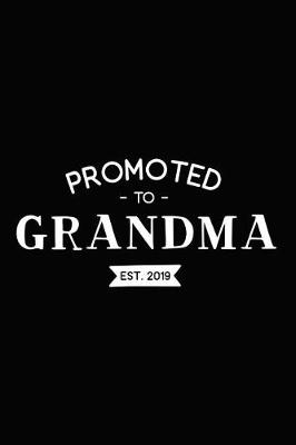 Book cover for Promoted to Grandma - Est. 2019