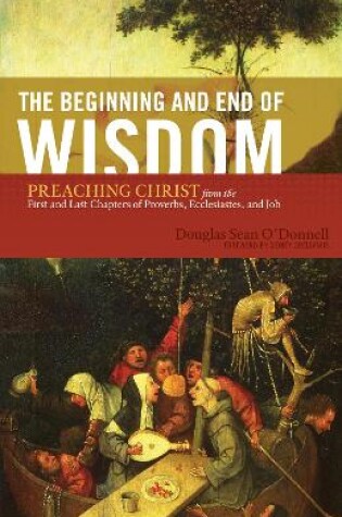 Cover of The Beginning and End of Wisdom