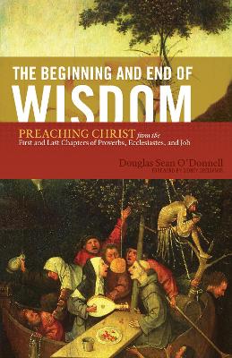 Book cover for The Beginning and End of Wisdom