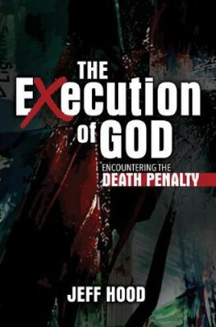 Cover of The Execution of God