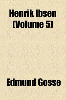 Book cover for Henrik Ibsen (Volume 5)