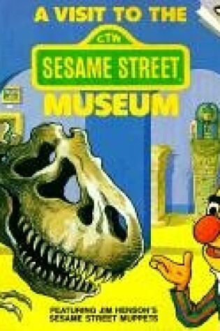 Cover of Visit to the Sesame Street Museum