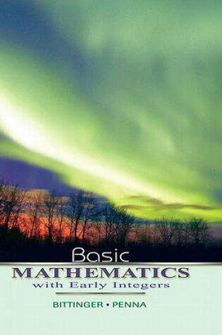 Cover of Basic Mathematics with Early Integers Value Pack (Includes Mymathlab/Mystatlab Student Access Kit & Student's Solutions Manual for Basic Mathematics with Early Integers)