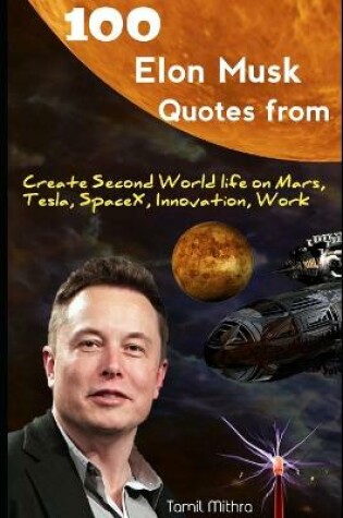 Cover of 100 Elon Musk Quotes From