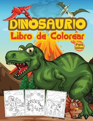 Book cover for Dinosaurios Libro de Colorear para Niños