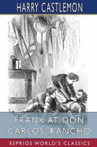 Cover of Frank at Don Carlos' Rancho (Esprios Classics)