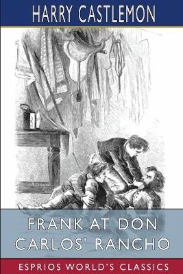 Book cover for Frank at Don Carlos' Rancho (Esprios Classics)