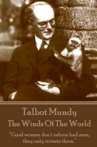 Cover of Talbot Mundy - The Winds Of The World