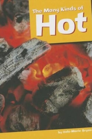 Cover of The Many Kinds of Hot