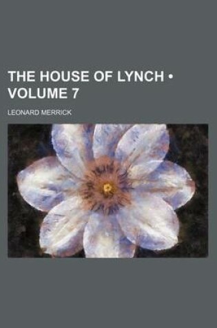 Cover of The House of Lynch (Volume 7)