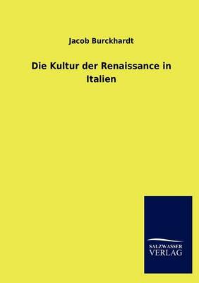 Book cover for Die Kultur Der Renaissance in Italien