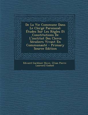 Book cover for de La Vie Commune Dans Le Clerge Paroissial