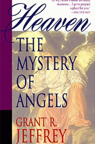 Cover of Heaven: the Mystery of Angels