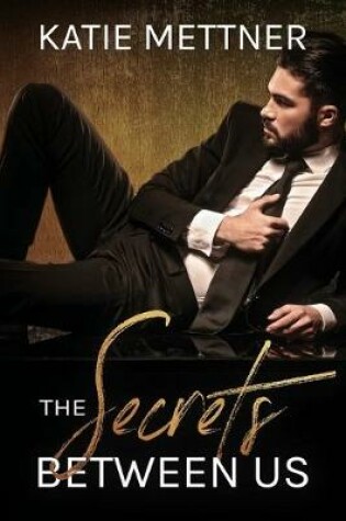 Cover of The Secrets Between Us