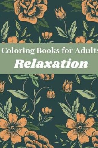 Cover of coloring book for adults relaxation