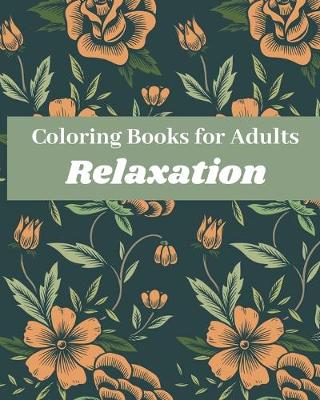 Book cover for coloring book for adults relaxation