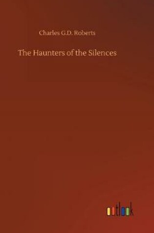 Cover of The Haunters of the Silences