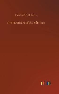 Book cover for The Haunters of the Silences