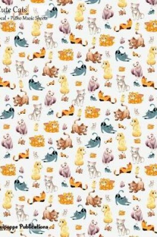 Cover of Cute Cats Vocal + Piano Music Sheets