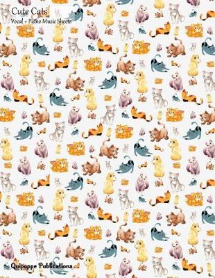 Book cover for Cute Cats Vocal + Piano Music Sheets