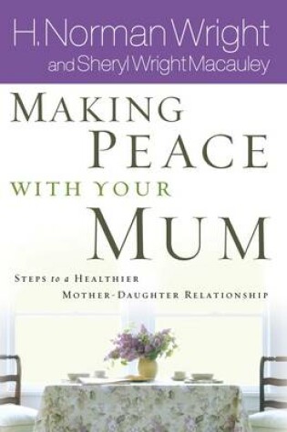 Cover of Making Peace with Your Mom