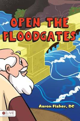 Book cover for Open the Floodgates
