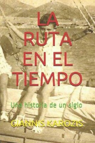 Cover of La Ruta En El Tiempo